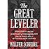 The Great Leveler: Violence and the History of Inequality from the Stone Age to the Twenty-First Century (The Princeton Economic History of the Western World)