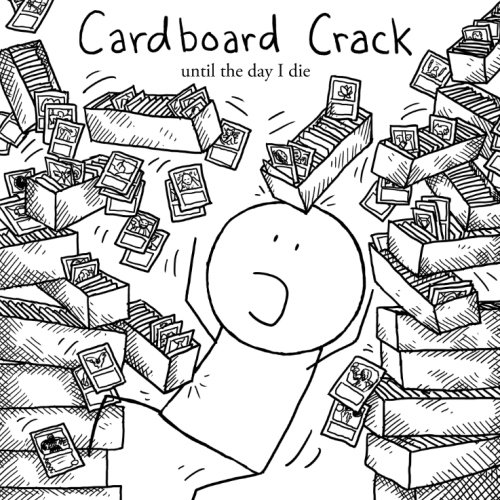 Cardboard Crack until the day I die by Magic Addict