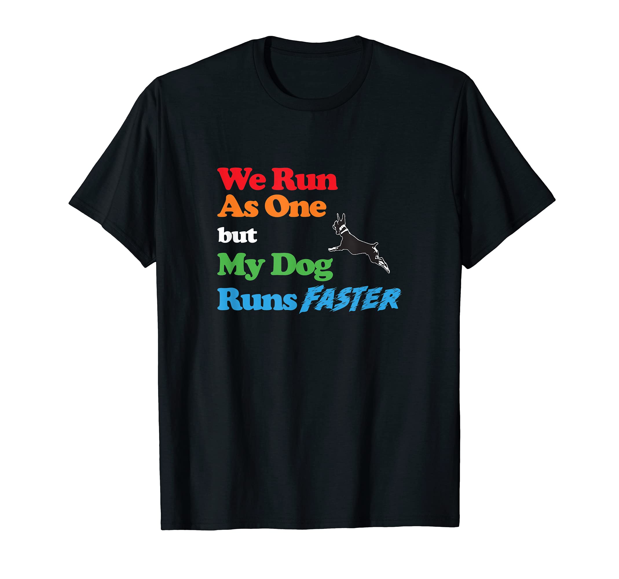 Dog Agility - We run as one but dog runs faster Min Pinscher T-Shirt