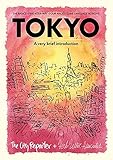 Tokyo: A Very Brief Introduction: The Basics, Find Your Way, Four Walks, Some Language Notions