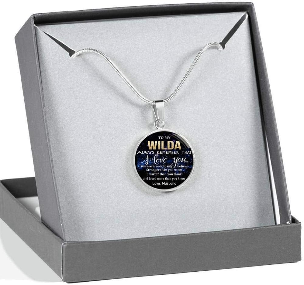 Smarter Than Think to My Wilda Always Remember That I Love You Love Husband Loved Than Know Wife Valentine Gift Birthday Gift Necklace Name Braver Than Believe Stronger Than Seem