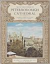 The Pictorial History of Peterborough Cathedral: Cathedral Church of St. Peter, St. Paul and St. Andrew