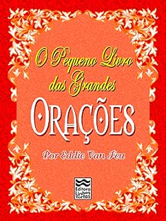 O Pequeno Livro das Grandes Orações (Minibooks Imprescindíveis)