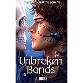 Unbroken Bonds (The Bonds that Tie)