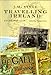 Travelling Ireland: J.M. Synge, Essays, 1898-1908 by J M Synge, Nicolas Grene