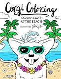 Corgi Coloring: Scamp's Day at the Beach by Katie Fiete