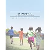 Socially Savvy: An Assessment Protocol and Curriculum Guide for Young Children with Extended Objectives