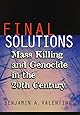Final Solutions: Mass Killing and Genocide in the 20th Century (Cornell Studies in Security Affairs)