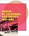 Design in California and Mexico, 1915-1985: Found in Translation by