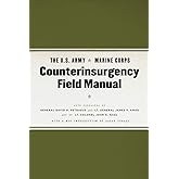 The U.S. Army/Marine Corps Counterinsurgency Field Manual