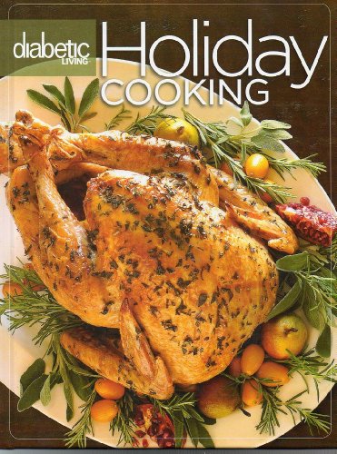 Diabetic Living Holiday Cooking Volume 2 by (Hardcover)