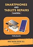 Smartphones and Tablets Repairs: Money Making