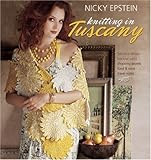 Nicky Epstein Knitting in Tuscany by
