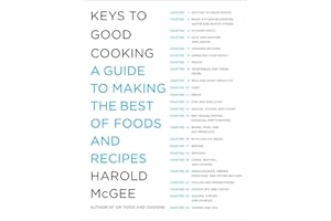 Keys to Good Cooking: A Guide to Making the Best of Foods and Recipes