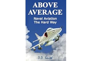 Above Average: Naval Aviation the Hard Way