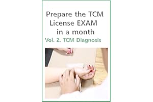 Prepare the TCM License exam in a month Vol 2.: Chinese Medicine diagnosis - California, NCCAOM, Canadian exam (Chinese Medic