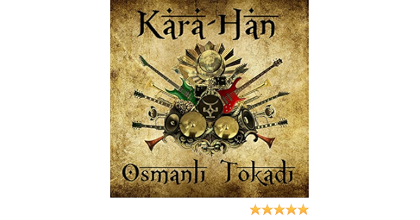 Osmanli Tokadi By Kara Han On Amazon Music Amazon Com