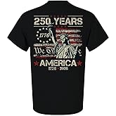 Patriot Pride Men's Graphic T-Shirt - 250 Years, We The People, Lady Liberty with American Flag Background Design