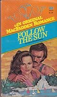 Follow the Sun (MacFadden Romance, #80) 0897721012 Book Cover