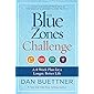 The Blue Zones Challenge: A 4-Week Plan for a Longer, Better Life