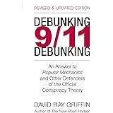Debunking 9/11 Debunking: An Answer to Popular Mechanics and Other Defenders of the Official Conspiracy Theory (RESISTANCE)