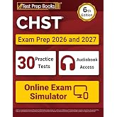 CHST Exam Prep 2026 and 2027: Practice Tests + CHST Study Guide + Online Exam Simulator: [6th Edition]