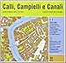 Calli, campielli e canali by