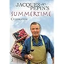 Jacques Pepin's Summertime Celebration