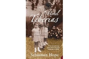 Hotel Tiberias: A Tale of Two Grandfathers