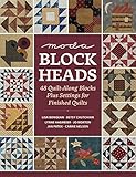 Moda Blockheads: 48 Quilt-Along Blocks Plus Settings for Finished Quilts by That Patchwork Place