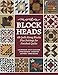 Moda Blockheads: 48 Quilt-Along Blocks Plus Settings for Finished Quilts by That Patchwork Place