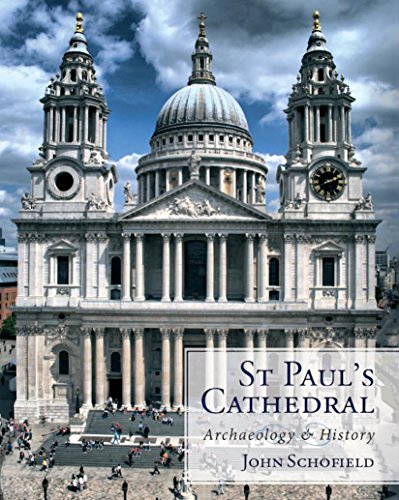 St Paul's Cathedral: archaeology and history by