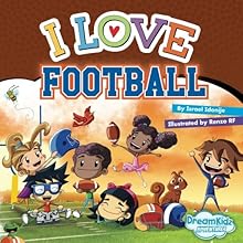 I Love Football (DreamKidz Adventures)