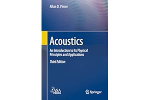 Acoustics: An Introduction to Its Physical Principles and Applications