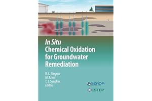In Situ Chemical Oxidation for Groundwater Remediation (SERDP ESTCP Environmental Remediation Technology, 3)