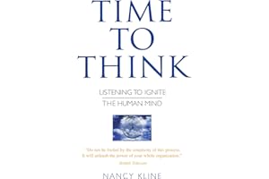 Time to Think: Listening to Ignite the Human Mind