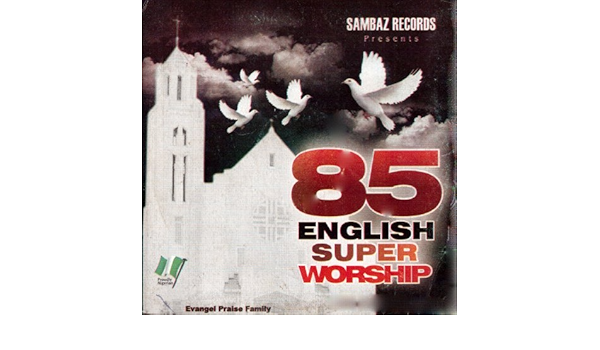 85 English Super Worship By Evangel Praise Family On Amazon Music Amazon Com