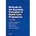 Methods for the Economic Evaluation of Health Care Programmes (Oxford Medical Publications)