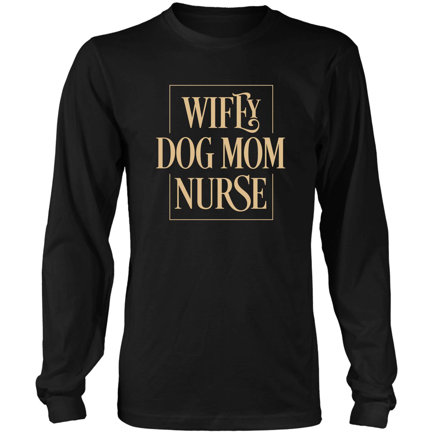 Wifey Dog Mom Nurse Best From Son Daughte T Shirt