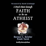 I Don't Have Enough Faith to Be an Atheist