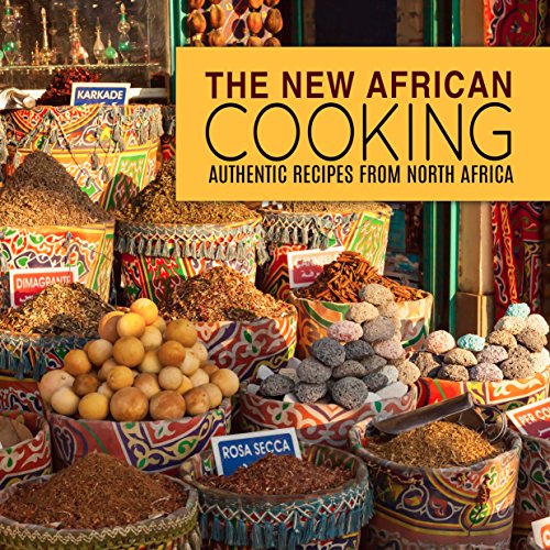 The New African Cooking: Authentic Recipes from North Africa by BookSumo Press