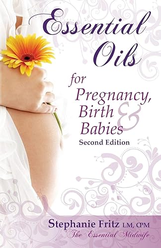 Download Essential Oils for Pregnancy, Birth & Babies PDF