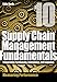 Supply Chain Management Fundamentals 10: Integrating Purchasing, Operations & Logistics: Module Ten (Supply Chain Management Fundamentals: Integrating Purchasing, Operations & Logistics)