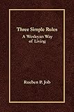 Three Simple Rules: A Wesleyan Way of Living by Rueben P. Job (2007-11-01)