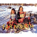 Far North (Vanishing Cultures Series)