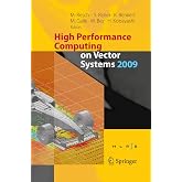 High Performance Computing on Vector Systems 2009