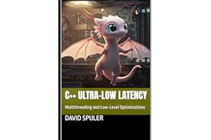 C++ Ultra-Low Latency: Multithreading and Low-Level Optimizations