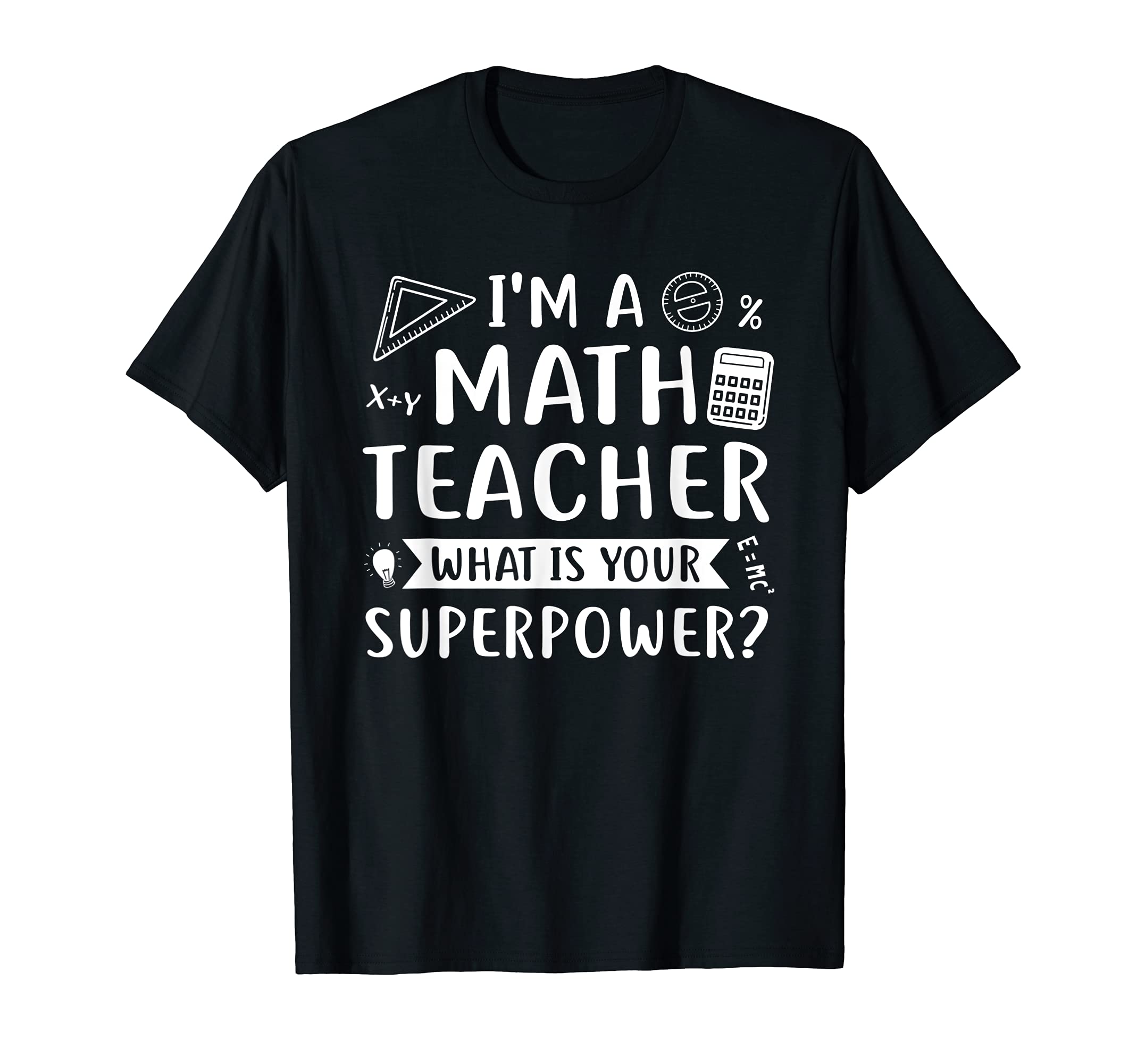 I'm a Math Teacher Teaching T-Shirt