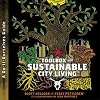 Toolbox for Sustainable City Living: A do-it-Ourselves Guide Toolbox for Sustainable City Living: A do-it-Ourselves Guide