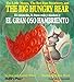 The Little Mouse, the Red Ripe Strawberry, and the Big Hungry Bear/El Ratoncito, La Fresca Roja Y Madura Y El Gran Oso Hambriento (Child's Play Library) (English and Spanish Edition)